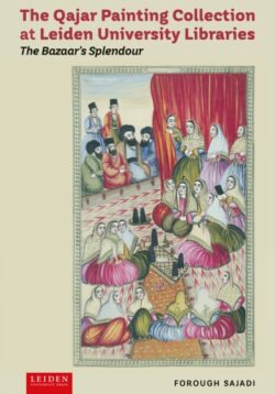The Qajar Painting Collection at Leiden University Libraries